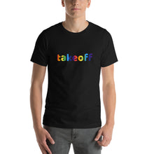 Load image into Gallery viewer, ROYGBIV - Word - Takeoff - Short-Sleeve Unisex T-Shirt -Adult